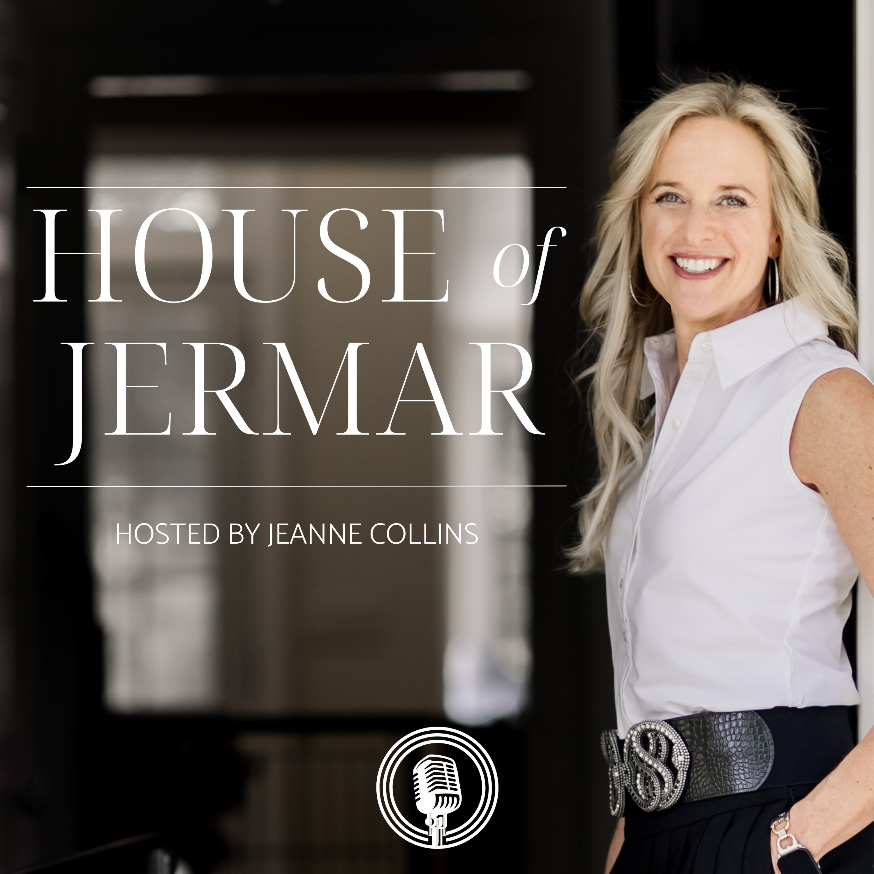 House of JerMar Podcast with Jeanne Collins